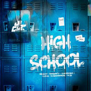 HIGHSCHOOL (Explicit)