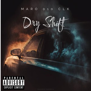 Dry Shift (Explicit)