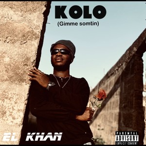 Kolo (Gimme Somtin) (Explicit)