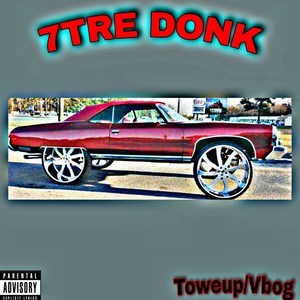 7Tre Donk (Explicit)