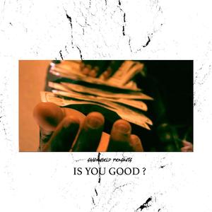 You Good (Explicit)