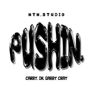 Pushin (Explicit)