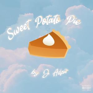 Sweet Potato Pie (Explicit)