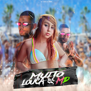 Muito Louca de MD (Explicit)