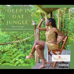 Deep In Dat Jungle (feat. Dual Reflections Twins & Chyna)