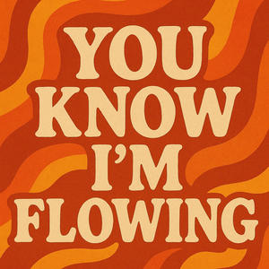 YOU KNOW IM FLOWING (PROD. srdp) (Explicit)