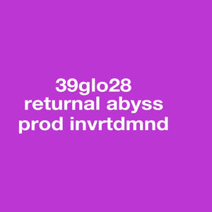 returnal abyss (Explicit)