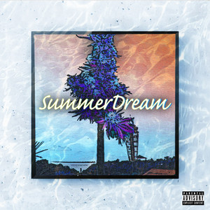 Summer Dream (Explicit)