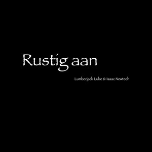 Rustig Aan