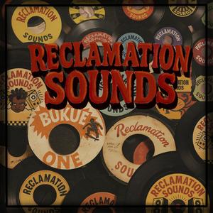 Reclamation Sounds Vol 1. (Explicit)