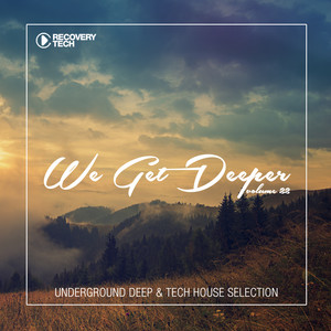 We Get Deeper, Vol. 22