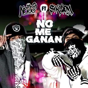 NO ME GANAN (feat. Siklon hp2) [Explicit]