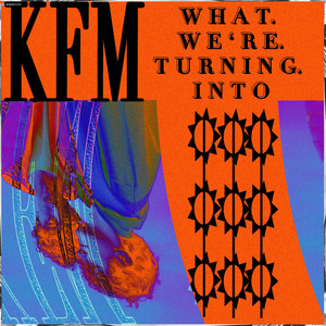 What We're Turning Into (Explicit)