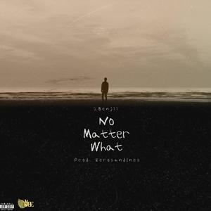 No Matter What (feat. Tym.Wita.Y) [Explicit]