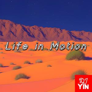 Life in Motion