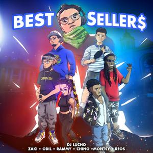 Best Sellers (feat. Zaki, Odil, Género Supremo, Montsy & Young Reos) [Explicit]