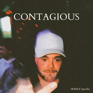 Contagious (feat. Spaedty)