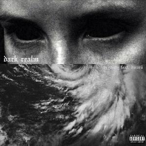 dark realm (feat. Dwarü) [Explicit]