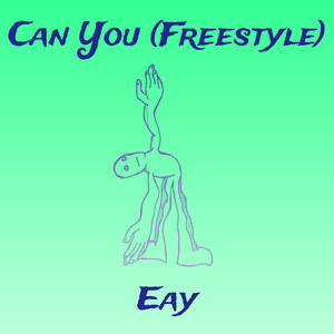 Can You (Freestyle) (Explicit)