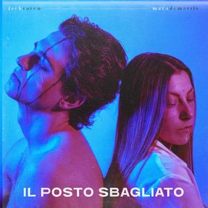 Il Posto Sbagliato (feat. Mara Demartis)