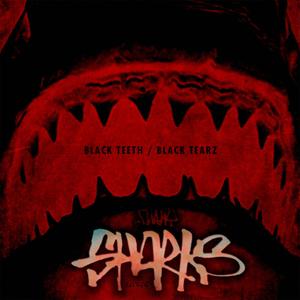 Black Teeth / Black Tearz (CD1) [Explicit]