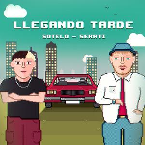 Llegando Tarde (feat. Sotelo) [Explicit]