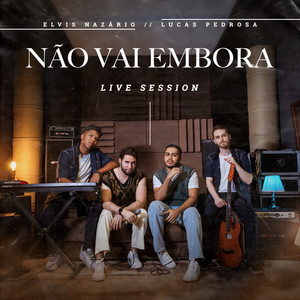 Não Vai Embora (Live Session)