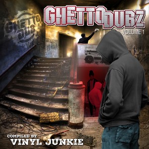 Vinyl Junkie presents: Ghetto Dubz, Vol. 1