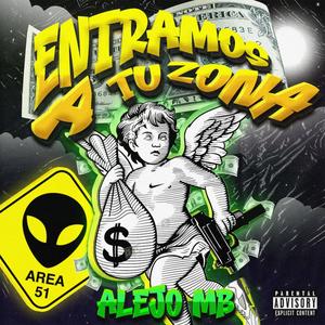 ENTRAMOS A TU ZONA (Explicit)