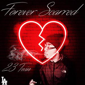 Forever Scarred (Explicit)