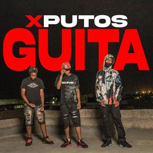 XPUTOS-GUITA (Explicit)