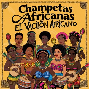 El Vacilón Africano (Champetas Africanas)