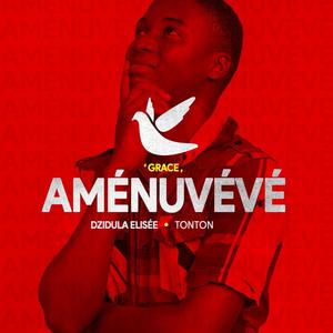 Aménuvévé(feat. Tonton)