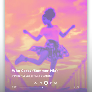 Who Cares (Summer Mix)