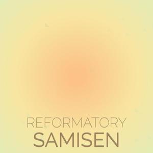 Reformatory Samisen