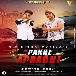 Pakke Apradhi (feat. Nitin Shahpuria)