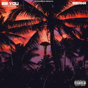 Be You (Explicit)