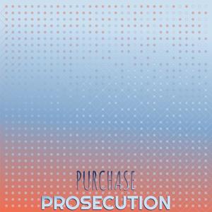 Purchase Prosecution