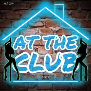 At The Club (Explicit)