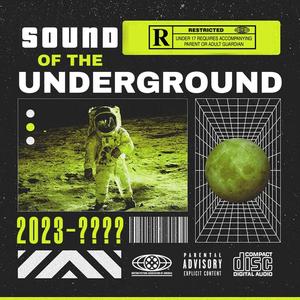 SOUND OF THE UNDERGROUND