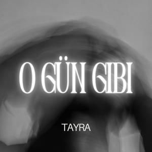O Gün Gibi