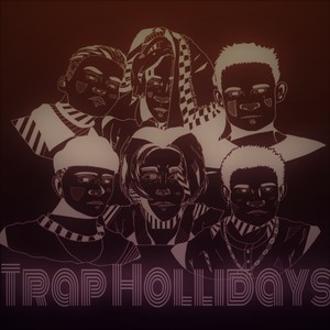 Trap Holidays (Explicit)
