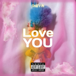 Love you (Explicit)