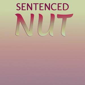 Sentenced Nut