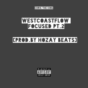 West Coast Flow [Focused Pt.2]