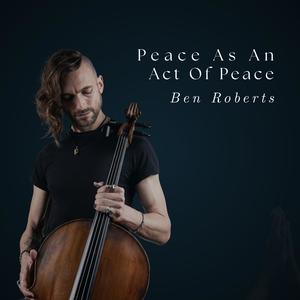 Peace As An Act Of Peace