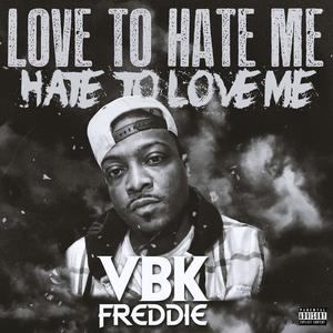 LOVE TO HATE ME, HATE TO LOVE ME (Explicit)