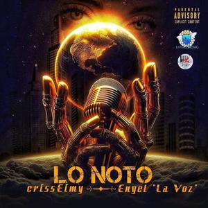 Lo Noto (feat. Engel La Voz)