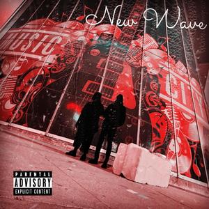 New Wave (feat. ModernX) (Explicit)