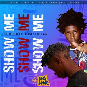 Show Me(feat. Pablo Dan)